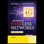 Advanced Wireless Networks Cognitive, Cooperative & Opportunistic 4G Technology