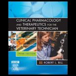 Clinical Pharmacology and Therapeutics for the Veterinary Technician   With CD