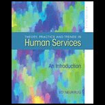Theory, Practice, and Trends in Human Services