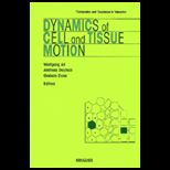Dynamics of Cell and Tissue Motion
