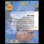 Managing and Maintaining a Microsoft Windows Server 2003 Environment for MCSE Certified on Windows 2000
