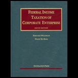 Federal Income Taxation of Corporate Enterprise