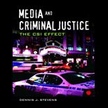 Media and Criminal Justice CSI Effect