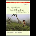 Complete Guide to Trail Building and Maintenance