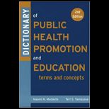 Dictionary of Public Health Promotion and Education  Terms and Concepts, 2nd Edition