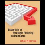 Essentials of Strategic Planning Healthcare