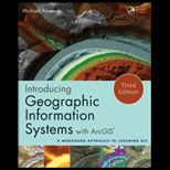 Introducing Geographic Information Systems with ArcGIS With Dvd