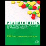 Pharmaceutics Basic Principles and Application to Pharmacy Practice