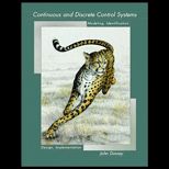 Continuous and Discrete Control Systems (Text Only)