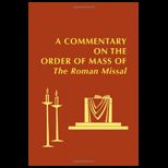 Commentary on the Order of Mass of the Roman Missal