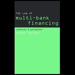 Law of Multi Bank Financing  Syndications & Participations
