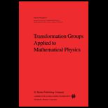 Transformation Groups Applied to Mathematics