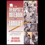 Therapists Notebook for Families  Solution Oriented Exercises for Working with Parents, Children, and Adolescents
