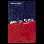 America, Russia and Cold War,1945 2006