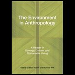 Environment in Anthropology  Reader in Ecology, Culture, and Sustainable Living