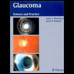 Glaucoma Science and Practice