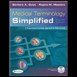 Medical Terminology Simplified A Programmed Learning Approach by Body System   With CD