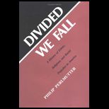 Divided We Fall History of Ethnic