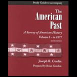 American Past  A Survey of American History, Volume I, 1977 (Study Guide)