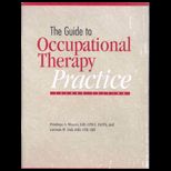 Guide to Occupational Therapy Practice   With CD