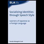 Socializing Identities Through Speech
