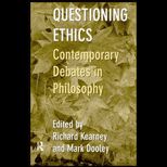 Questioning Ethics   Contemporary Debates in Philosophy