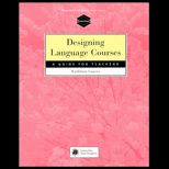 Designing Language Courses  A Guide for Teachers