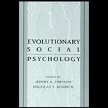 Evolutionary Social Psychology