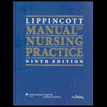 Lippincott Manual of Nursing Practice