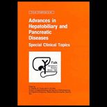 Advances in Hepatobiliary and Pancreatic Diseases  Special Clinical Topics Proceedings of the Falk Symposium No. 83, Held in Bolzano, Italy, April 7 8, 1995