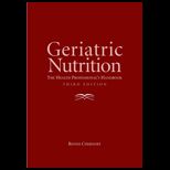 Geriatric Nutrition  Health Professionals Handbook