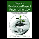 Beyond Evidence Based Psychotherapy