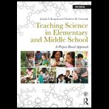 Teaching Science in Elementary and Middle School A Project Based Approach