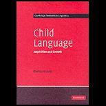 Child Language Acquisition and Growth