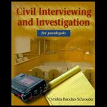 Civil Interviewing and Investigation for Paralegals