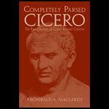 Completely Parsed Cicero