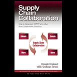 Supply Chain Collaboration  How to Implement CPFRR and Other Best Collaborative Practices