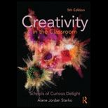 Creativity in the Classroom Schools of Curious Delight