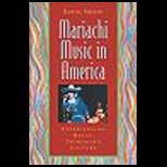 Mariachi Music in America  Experiencing Music, Expressing Culture  With CD