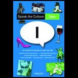 Speak the Culture Italy Be Fluent in Italian Life and Culture