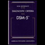 Desk Reference to the Diagnostic Criteria From DSM 5