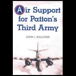 Air Support for Pattons Third Army