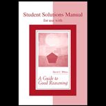 Guide to Good Reasoning (Student Solution Manual)
