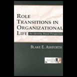 Role Transitions Organizations  Identity Based Perspective