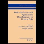 Policy Reforms and Agriculture Dev. in Cent.