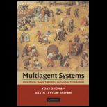 Multiagent Systems Algorithmic, Game Theoretic, and Logical Foundations