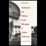 Architecture and Nihlism  On the Philosophy of Modern Architecture
