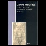 Claiming Knowledge  Strategies of Epistemology from Theosophy to the New Age