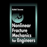 Nonlinear Fracture Mechanics for Engrs.
