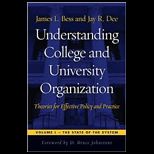Understanding College and University Organization Theories for Effective Policy and Practice Volume I State of the System